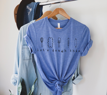 Load image into Gallery viewer, Let's Dough This t-shirt
